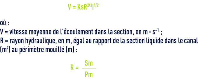 Formule : Écoulement de l’eau dans les canaux - Formule de Manning-Strickler
